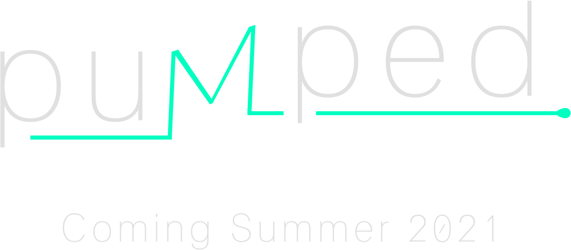 pumped, coming summer 2021